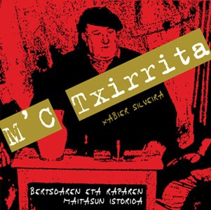 MC Txirrita *** MC Txirrita ***