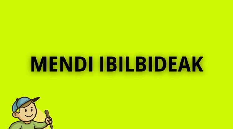 MENDI IBILBIDEAK