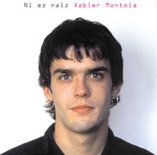 Ni ez naiz Xabier Montoia Ni ez naiz Xabier Montoia