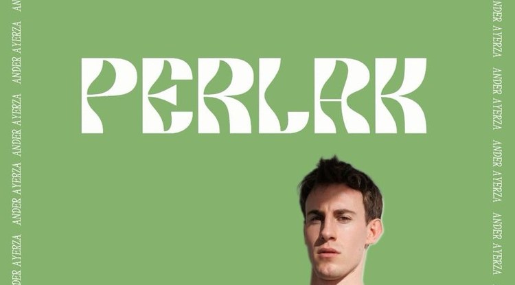 PERLAK: ANDER AYERZA