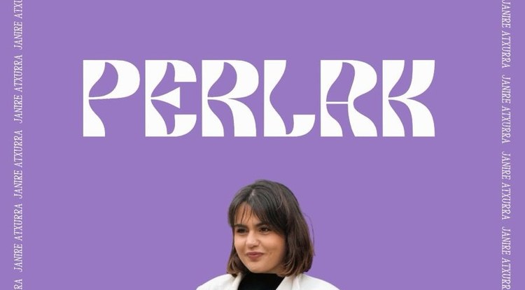 PERLAK: JANIRE ATXURRA