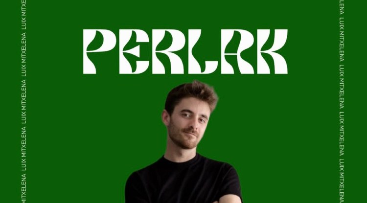 PERLAK: LUIX MITXELENA
