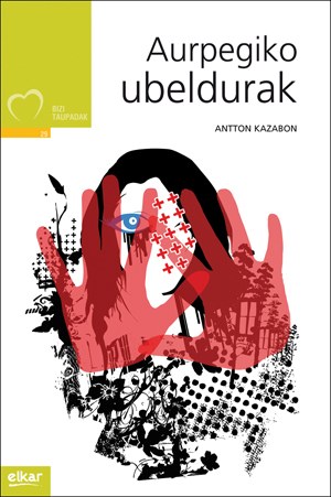 "Aurpegiko ubeldurak" "Aurpegiko ubeldurak"