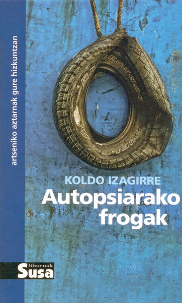 "Autopsiarako frogak" "Autopsiarako frogak"