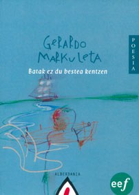 "Batak ez du bestea kentzen" "Batak ez du bestea kentzen"