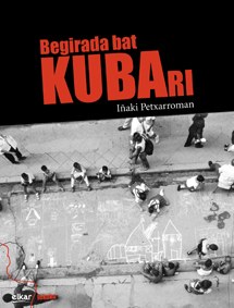 "Begirada bat Kubari" "Begirada bat Kubari"