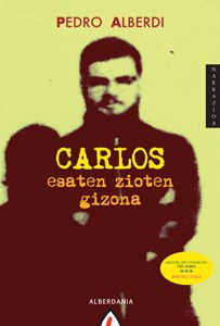 "Carlos esaten zioten gizona" "Carlos esaten zioten gizona"