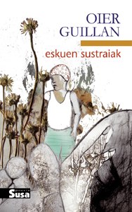 "Eskuen sustraiak" "Eskuen sustraiak"