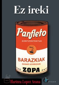 "Ez ireki. Panfleto kontzentratua" "Ez ireki. Panfleto kontzentratua"