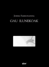 "Gau ilunekoak" "Gau ilunekoak"