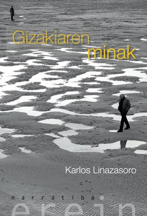 "Gizakiaren minak" "Gizakiaren minak"