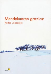 "Mendekuaren graziaz" "Mendekuaren graziaz"