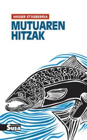 "Mutuaren hitzak" "Mutuaren hitzak"