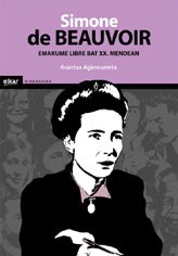 "Simone de Beauvoir. Emakume libre bat XX. mendean" "Simone de Beauvoir. Emakume libre bat XX. mendean"