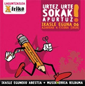 "Urtez urte sokak apurtuz!" "Urtez urte sokak apurtuz!"