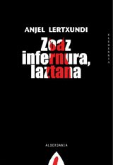 "Zoaz infernura, laztana" "Zoaz infernura, laztana"