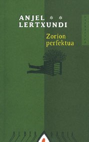 "Zorion Perfektua" "Zorion Perfektua"