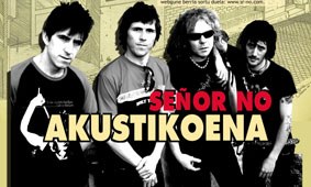 Señor No akustikoena Señor No akustikoena
