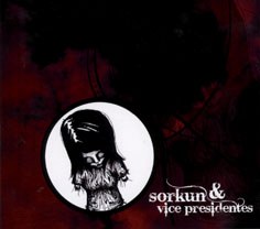 SORKUN & VICEPRESIDENTES *** SORKUN & VICEPRESIDENTES ***