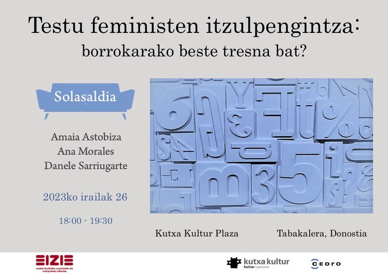 Testu feministen itzulpengintzaren inguruko solasaldia antolatu du EIZIE-k Testu feministen itzulpengintzaren inguruko solasaldia antolatu du EIZIE-k