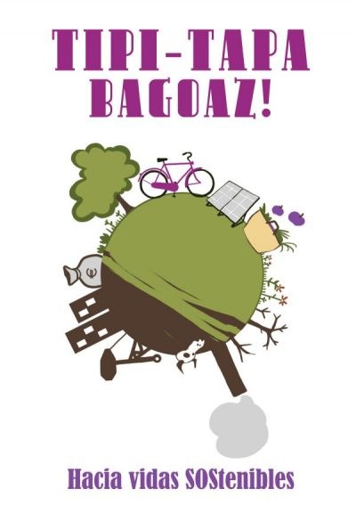 Tipi-Tapa Bagoaz: bizimodu jasangarrien bila