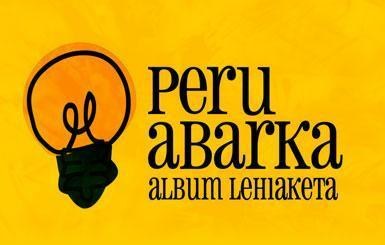 Urtarrilak 27ra bitarte zabalik da Peru Abarka album lehiaketa Urtarrilak 27ra bitarte zabalik da Peru Abarka album lehiaketa