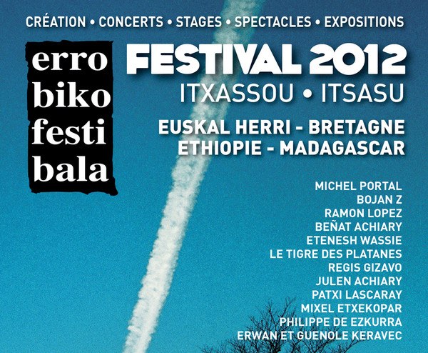 Uztailaren 19tik 22ra izango da Errobiko Festibala Itsasun Uztailaren 19tik 22ra izango da Errobiko Festibala Itsasun