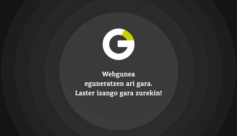 Webgunea eguneratzen ari gara Webgunea eguneratzen ari gara