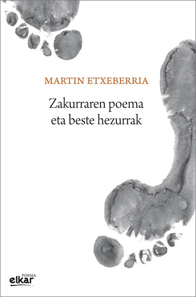 Zakurraren poema eta beste hezurrak Zakurraren poema eta beste hezurrak