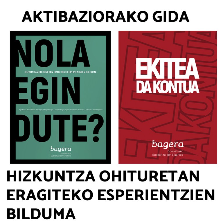Zeintzuk dira gure hizkuntza ohiturak? Bagerak testigantzak bildu ditu Zeintzuk dira gure hizkuntza ohiturak? Bagerak testigantzak bildu ditu