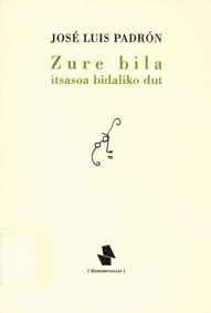 Zure bila itsasoa bidaliko dut" Zure bila itsasoa bidaliko dut"