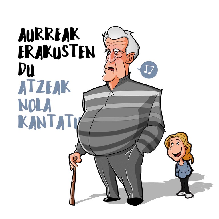 Aurreak erakusten du atzeak nola kantatu Aurreak erakusten du atzeak nola kantatu