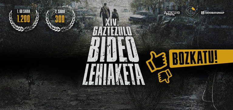 Bozkatu XIV. Gaztezulo Bideo Lehiaketako lanik onena! Bozkatu XIV. Gaztezulo Bideo Lehiaketako lanik onena!