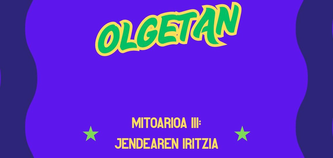 [OLGETAN] MITOAROA III: JENDEAREN AURREIKUSPENAK