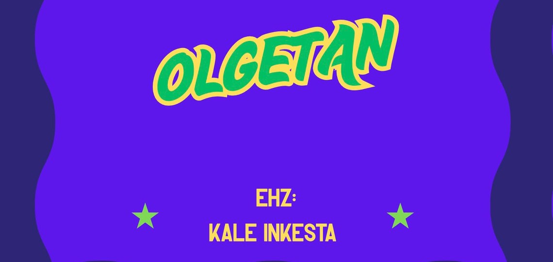[OLGETAN] EHZ: KALE INKESTA