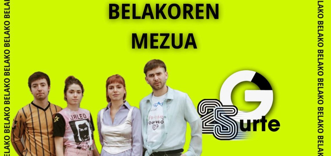 [GAZTEZULOREN 25. URTEURRENA] BELAKOREN MEZUA