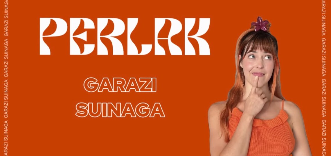 PERLAK: GARAZI SUINAGA