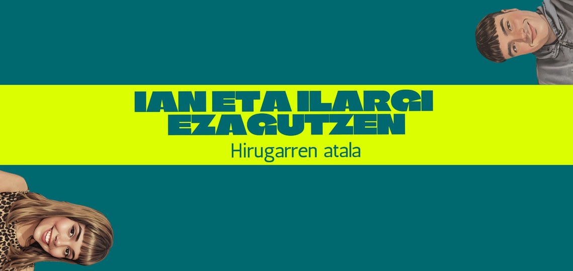 IAN ETA ILARGI EZAGUTZEN. HIRUGARREN ATALA