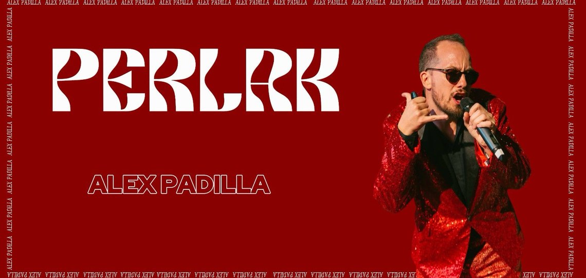 PERLAK: ALEX PADILLA