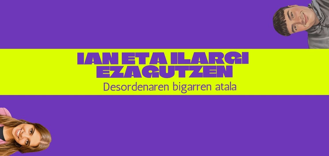 IAN ETA ILARGI: DESORDENAREN BIGARREN ATALA